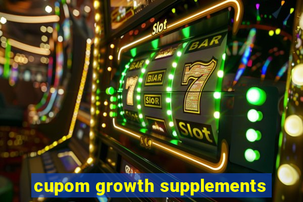 cupom growth supplements